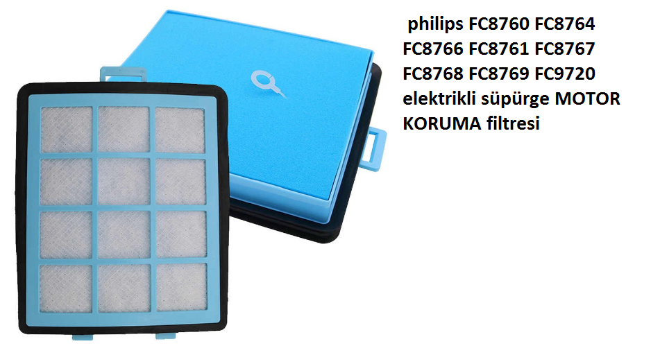 philips FC8760 FC8764 FC8766 FC8761 FC8767 FC8768 FC8769 FC9720 elektrikli süpürge filtresi